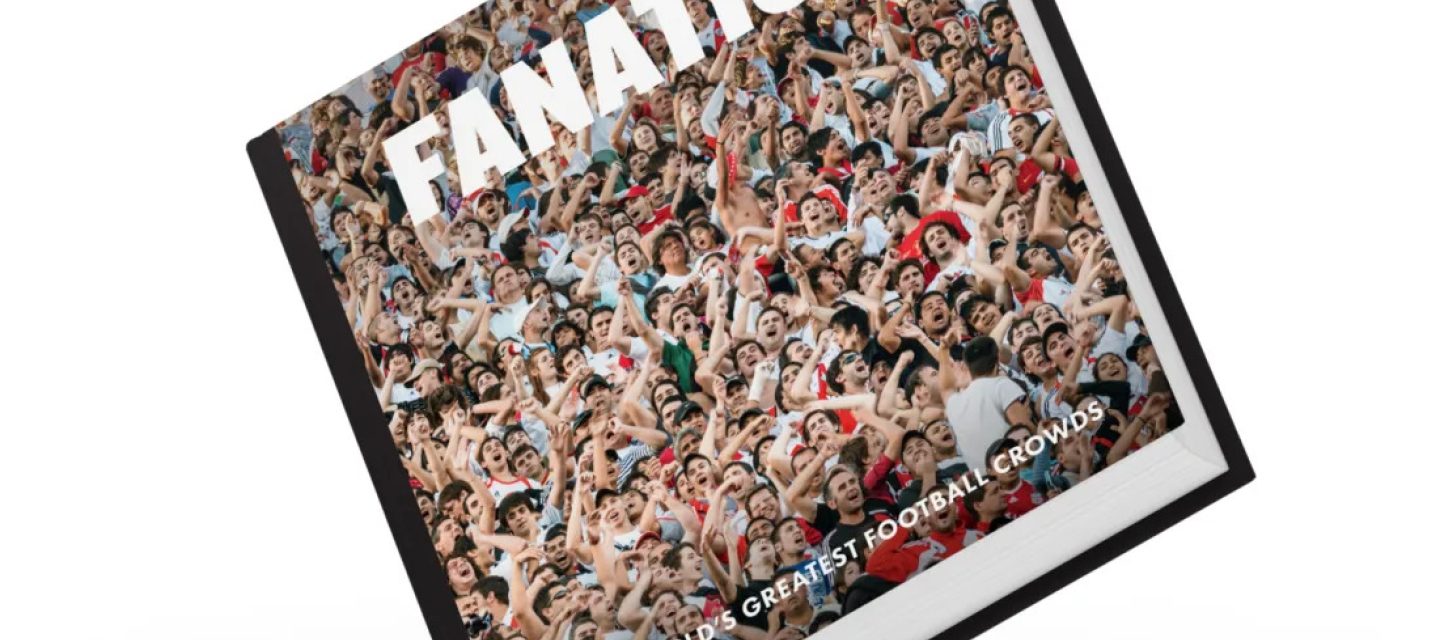 Order now: SANTOS #22: Fanatics - The world’s greatest football crowds